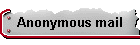 Anonymous mail