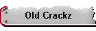 Old Crackz
